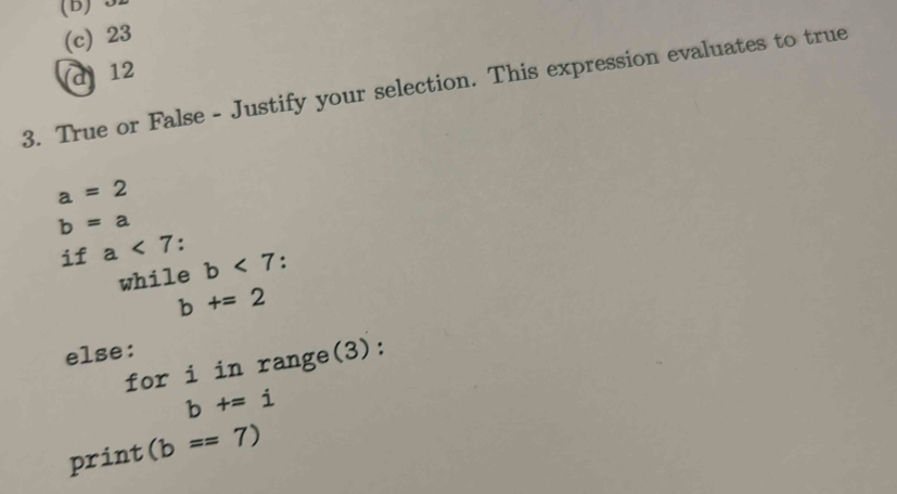Solved: (B) 32 (c) 23 d 12 3. True or False - Justify your selection ...