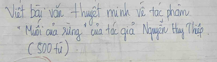 Vest bai ván thuget mink vè ta phan 
Mái oa xuàng oua tǎo qiá Nampu thay Thep 
(500 fú)