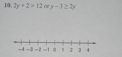 2y+2>12 or y-3≥ 2y