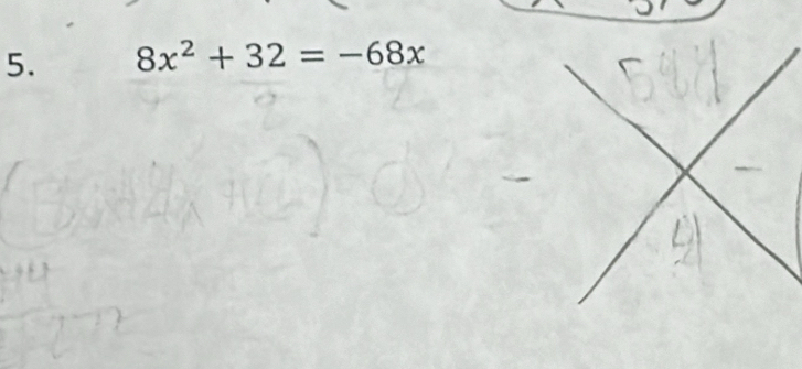 8x^2+32=-68x