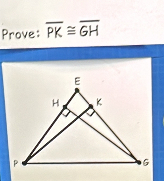 Prove: overline PK≌ overline GH