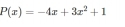 P(x)=-4x+3x^2+1