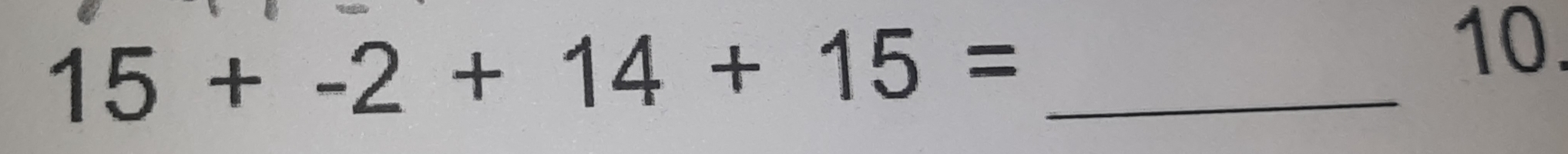 15+-2+14+15=
10.