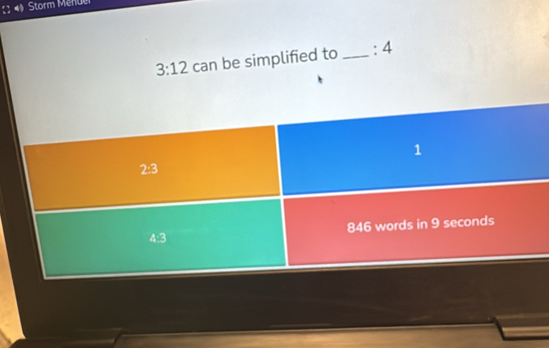 Storm Mender
3:12 can be simplified to _: 4