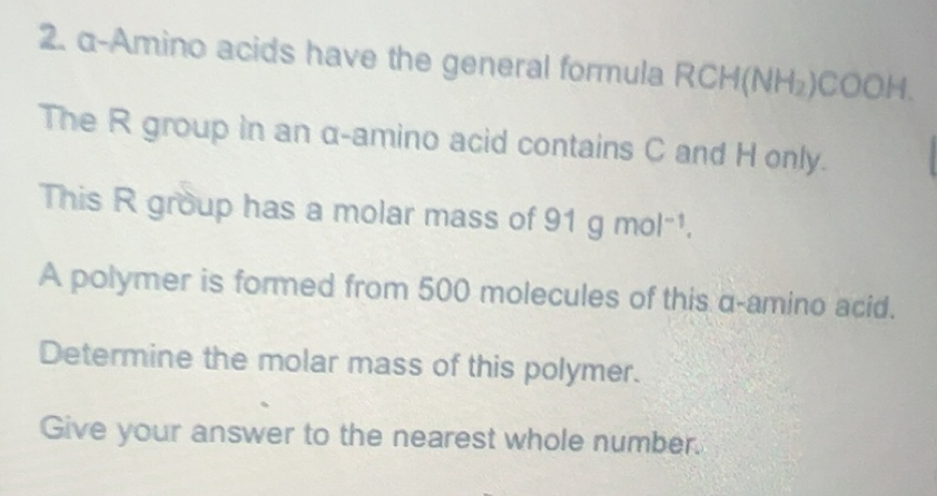 Solved: α -Amino acids have the general formula RCH(NH₂)CO [ )H. The R ...