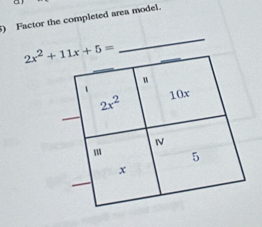 a
) Factor the completed area model.
_