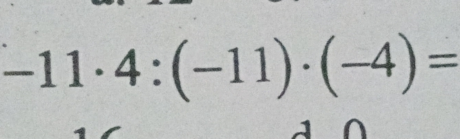 -11· 4:(-11)· (-4)=
a ∩