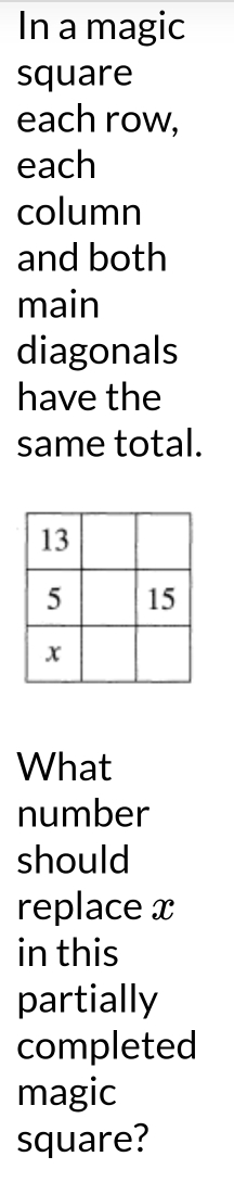 Giải quyết:In a magic square each row, each column and both main ...