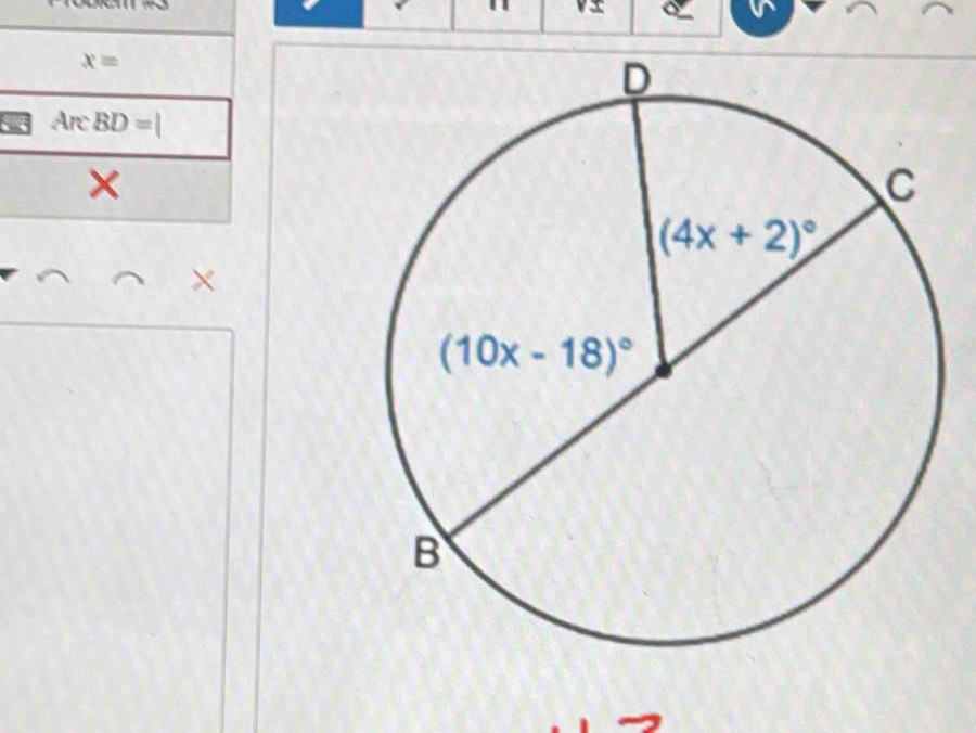 x=
Arc BD =
×
