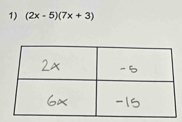 (2x-5)(7x+3)