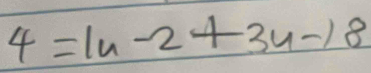 4=ln -2+3u-18