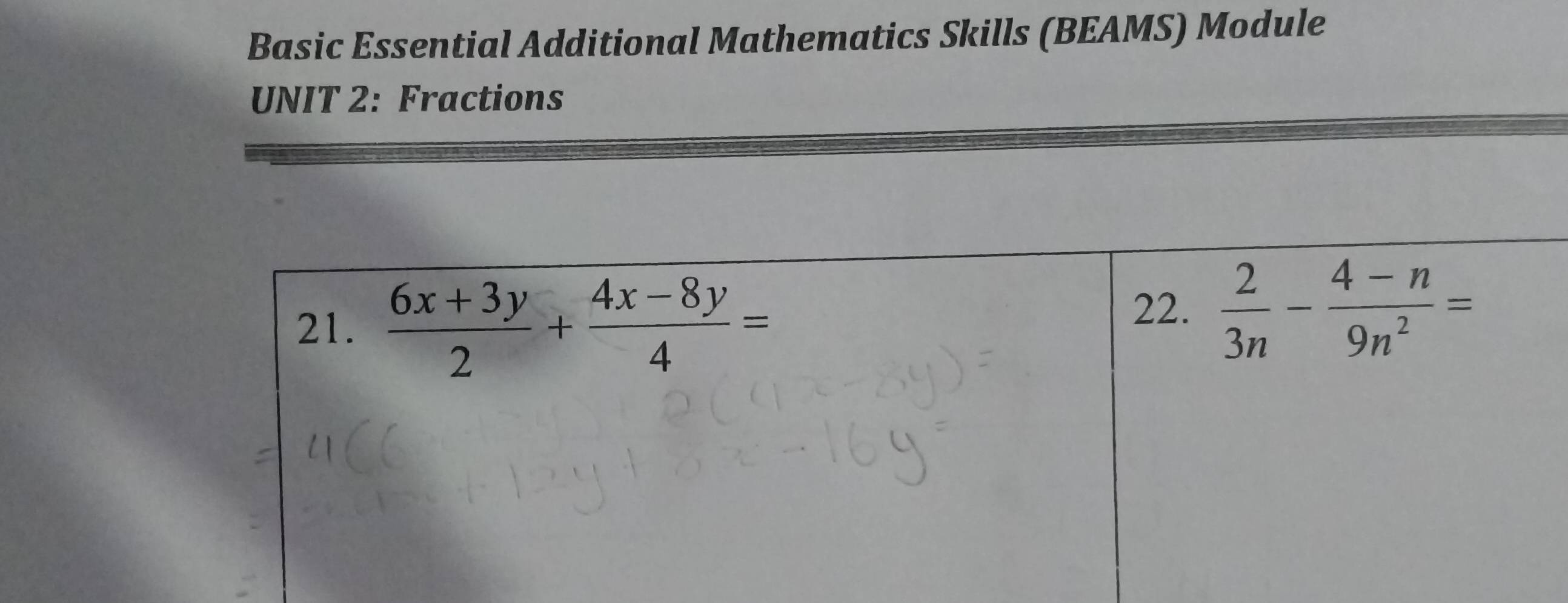 Basic Essential Additional Mathematics Skills (BEAMS) Module
UNIT 2: Fractions