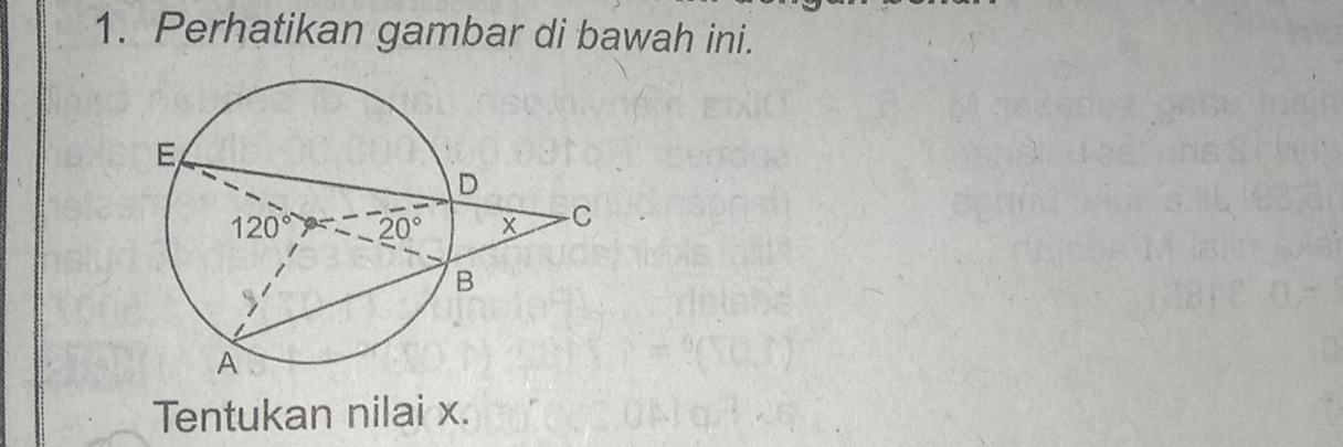 Perhatikan gambar di bawah ini.
Tentukan nilai x.