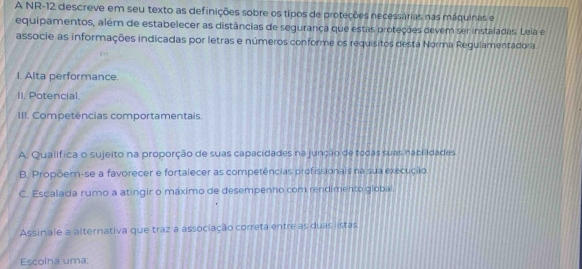 Solved: A NR-12 descreve em seu texto as definições sobre os tipos de ...