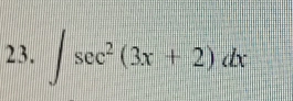 ∈t sec^2(3x+2)dx