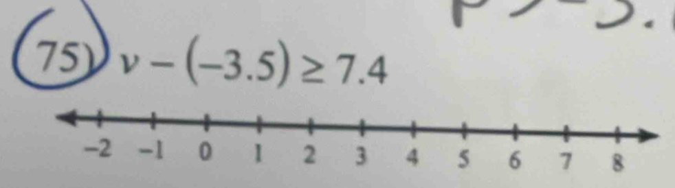 v-(-3.5)≥ 7.4