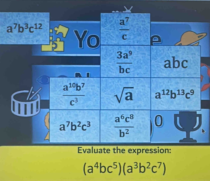 (a^4bc^5)(a^3b^2c^7)