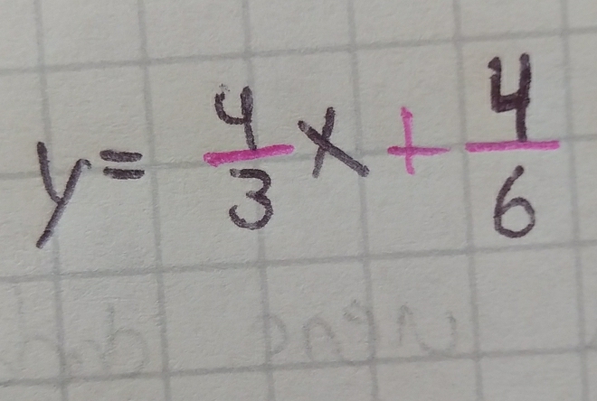 y= 4/3 x+ 4/6 