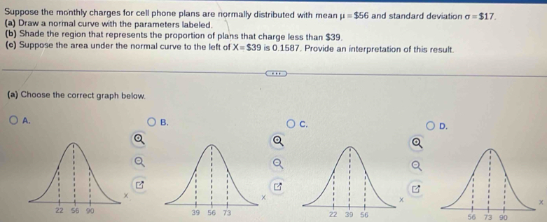 Solved: Suppose the monthly charges for cell phone plans are normally ...