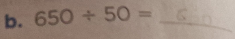 650/ 50= _