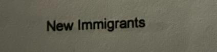 New Immigrants