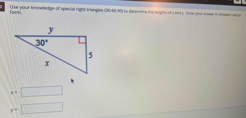 Solved: Use your knowledge of special right triangles (30-60-90) to ...