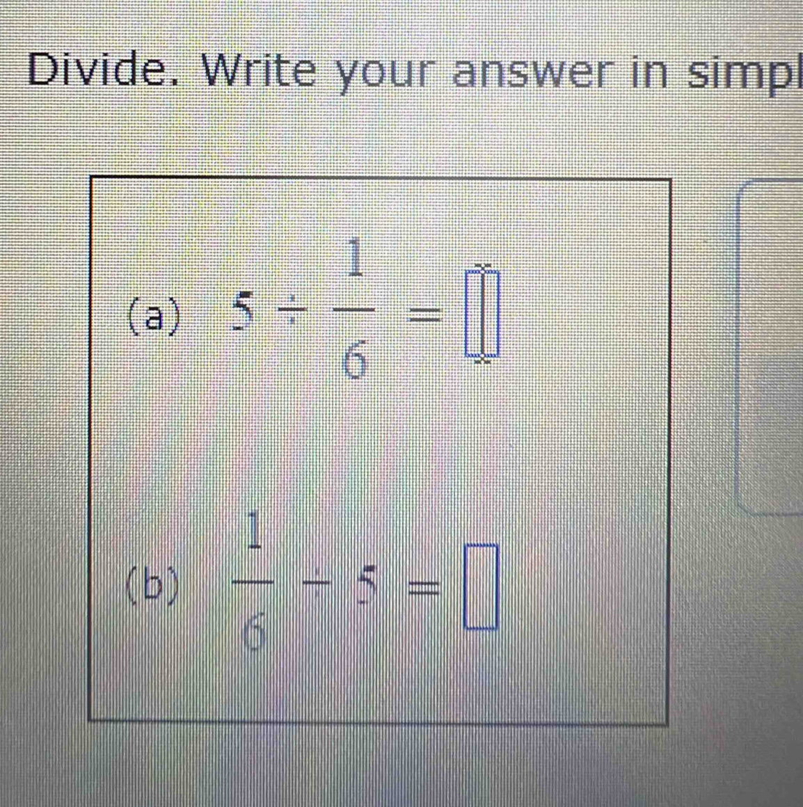 Divide. Write your answer in simp