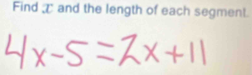 Find and the length of each segment.