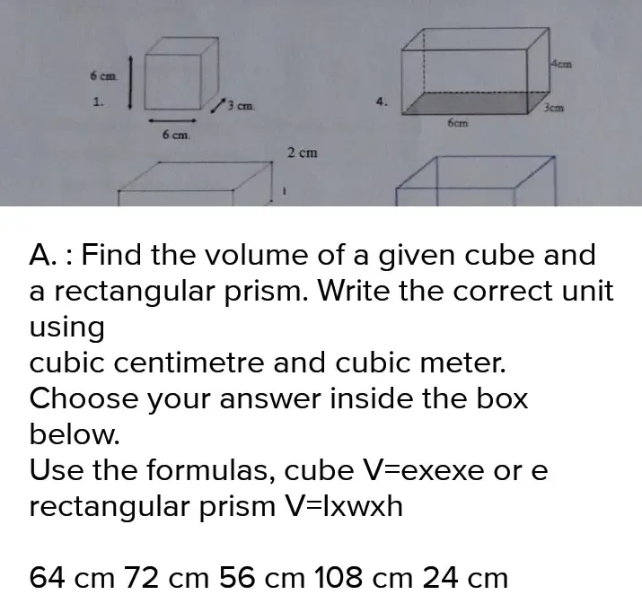 Solved: Find the volume of a given cube and a rectangular prism. Write ...
