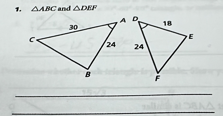 △ ABC and △ DEF
_ 
_