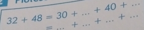 32+48=30+...+40+... _ 
downarrow ...+...+... 
_=