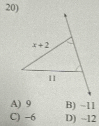 A) 9 B) -11
C) -6 D) −12