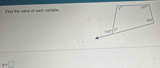 Find the value of each variable.
y=□