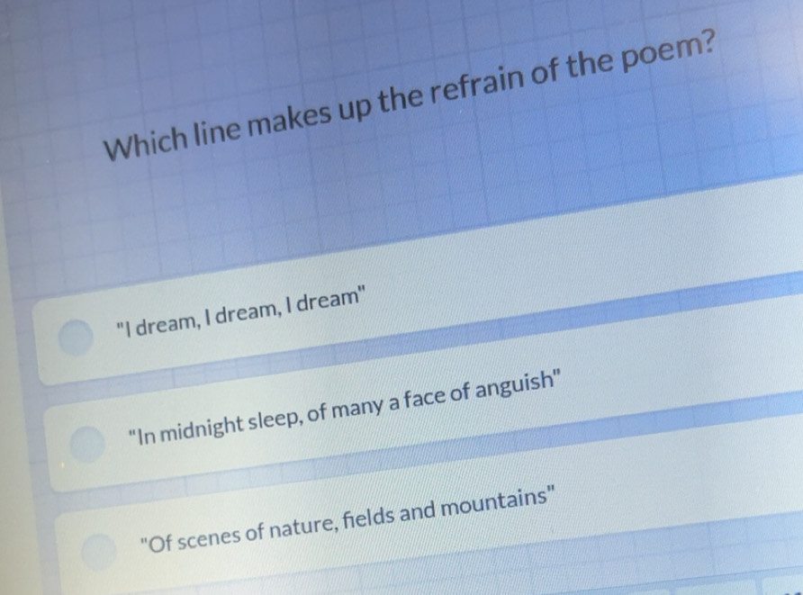 Solved: Which line makes up the refrain of the poem? 
