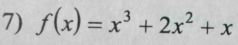 f(x)=x^3+2x^2+x