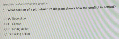 Solved: Select the best answer for the question. 5. What section of a ...