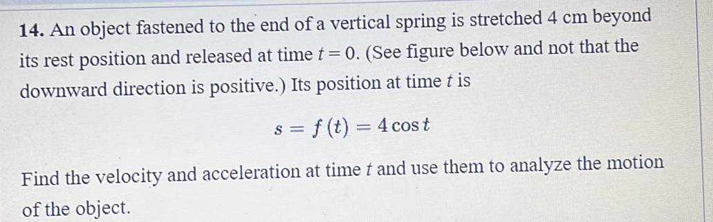 Solved: An object fastened to the end of a vertical spring is stretched ...