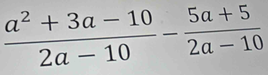  (a^2+3a-10)/2a-10 - (5a+5)/2a-10 