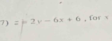 7)=x2y-6x+6 , for x