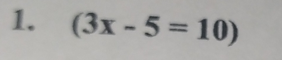 (3x-5=10)