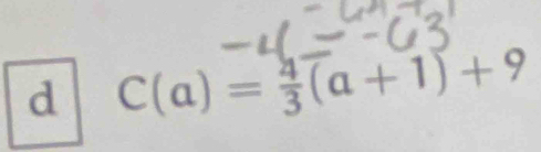 C(a)= 4/3 (a+1)+9