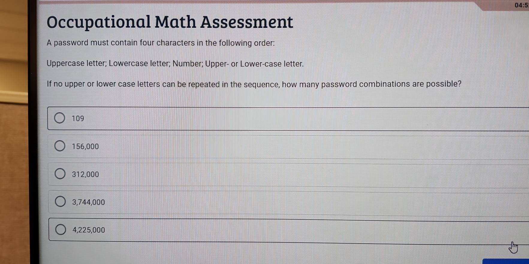 Solved: 04:5 Occupational Math Assessment A password must contain four ...