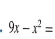 9x-x^2=