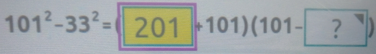 101^2-33^2=(201+101)