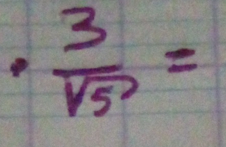  3/sqrt(5) =