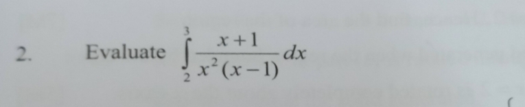 Evaluate ∈tlimits _2^(3frac x+1)x^2(x-1)dx