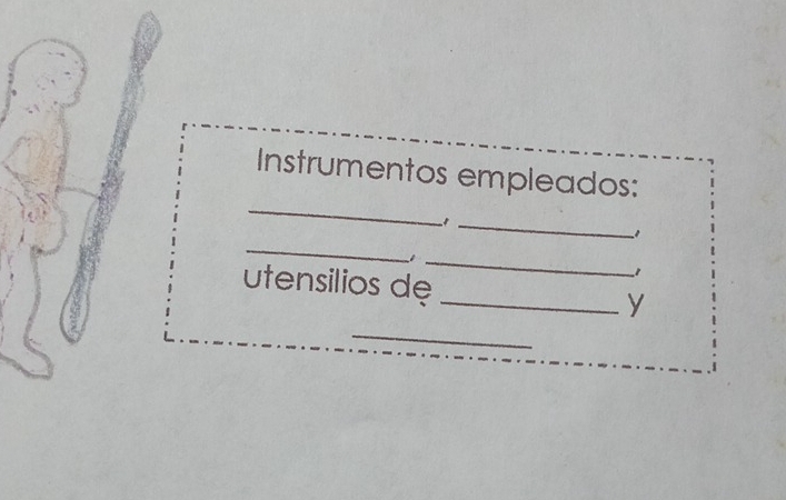 Instrumentos empleados: 
_1 
_ 
1 
_ 
1 
utensilios dẹ _y 
_