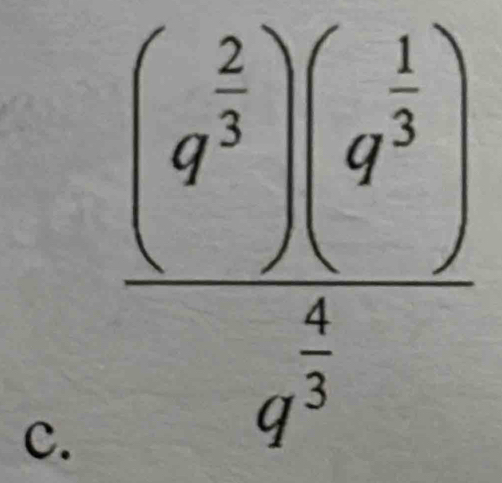 frac (q^(frac 2)3)(q^(frac 1)3)q^(frac 4)3