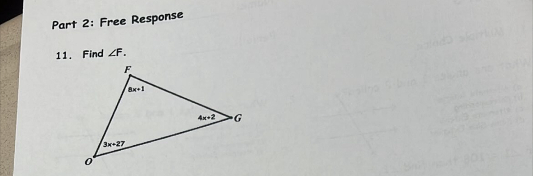 Free Response
11. Find ∠ F.