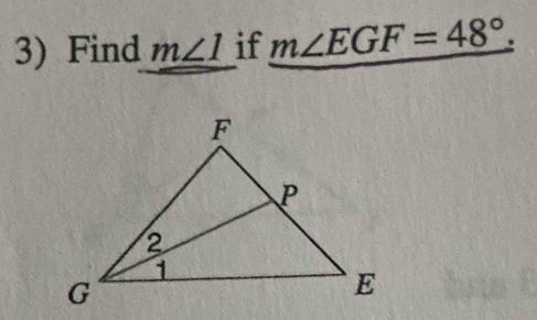 Find m∠ 1 if m∠ EGF=48°.